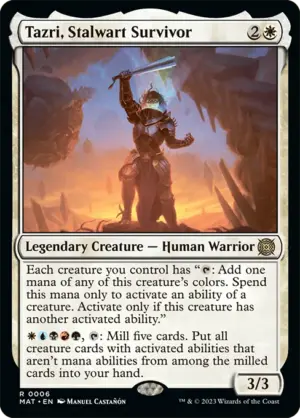 Tazri, Stalwart Survivor